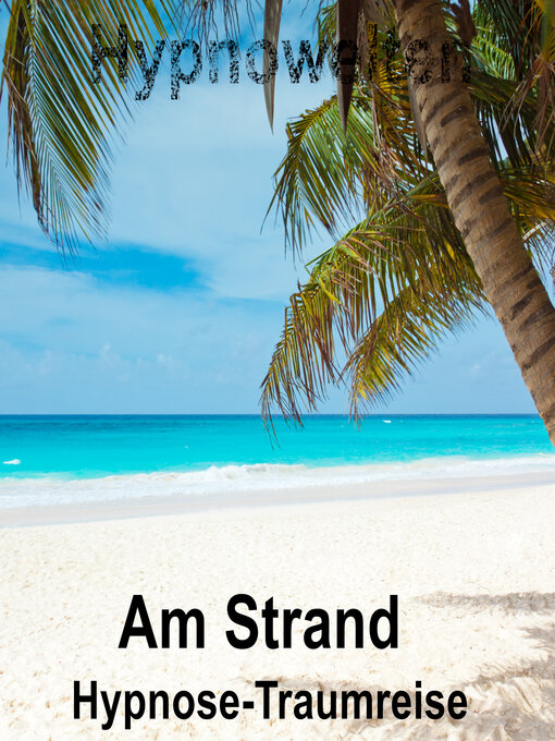 Title details for Am Strand by Hypnowelten - Wait list